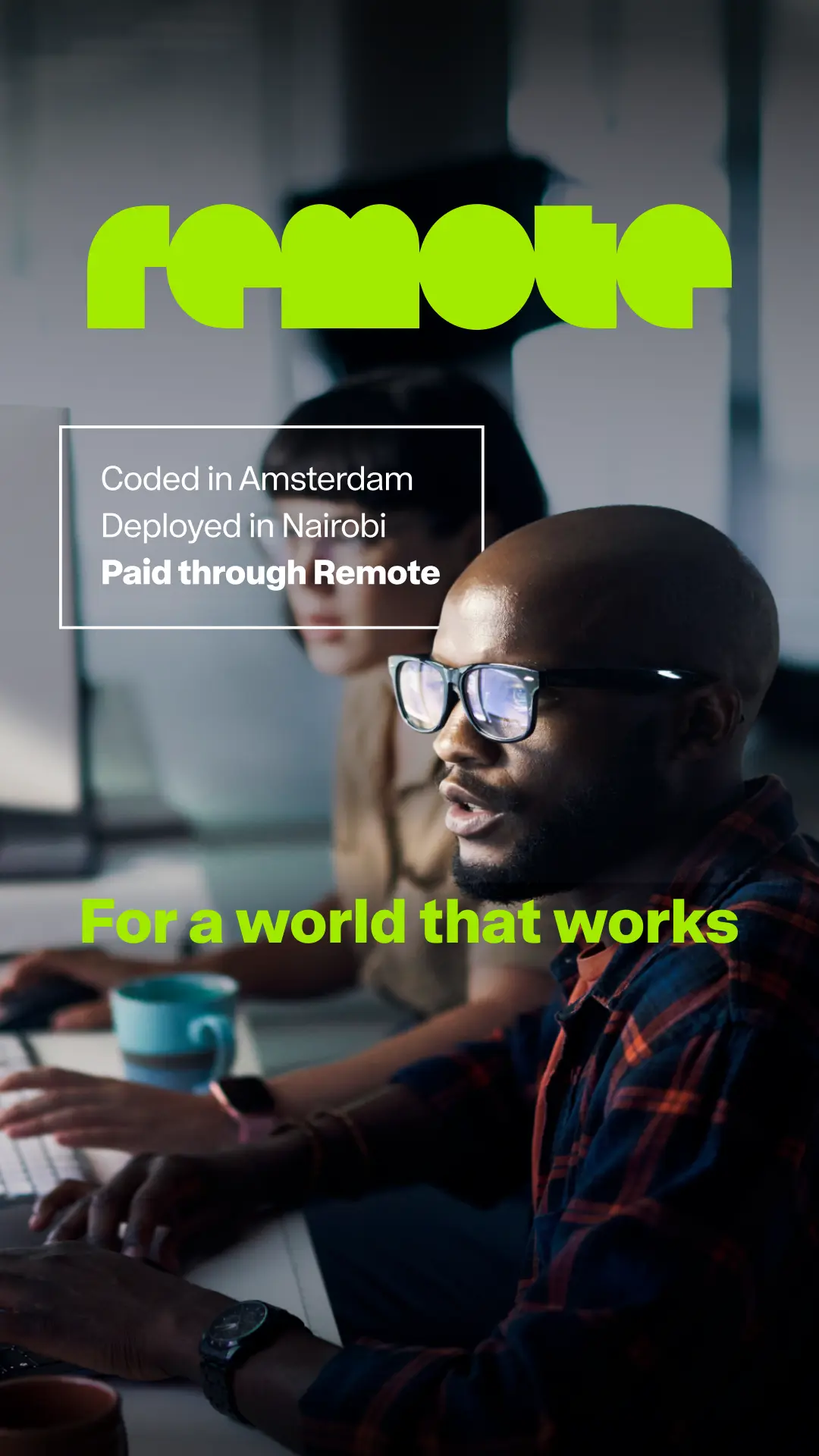 Man wearing glasses at desk with laptop, with Remote logo and tagline "Coded in Amsterdam Deployed in Nairobi Paid through Remote" overlaid on image