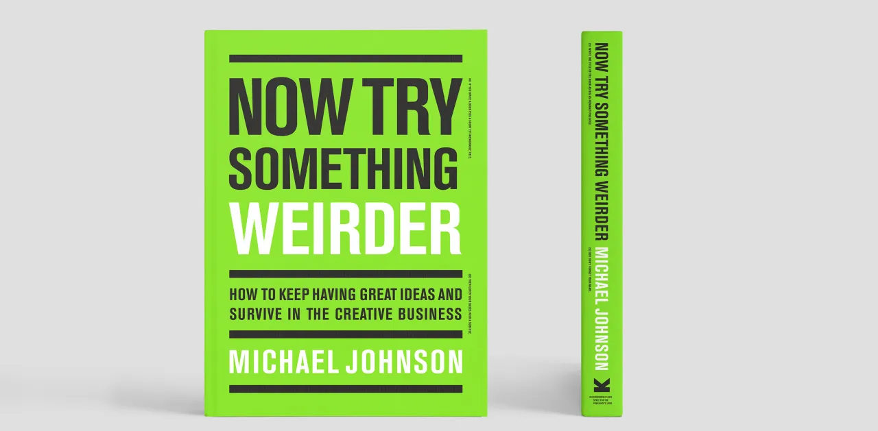 Now Try Something Weirder by Michael Johnson