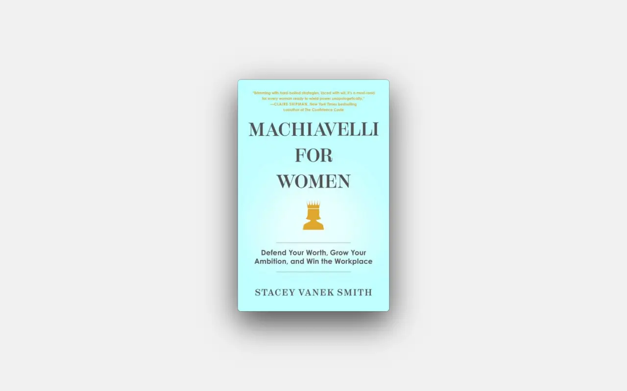 Machiavelli For Women by Stacey Vanek Smith