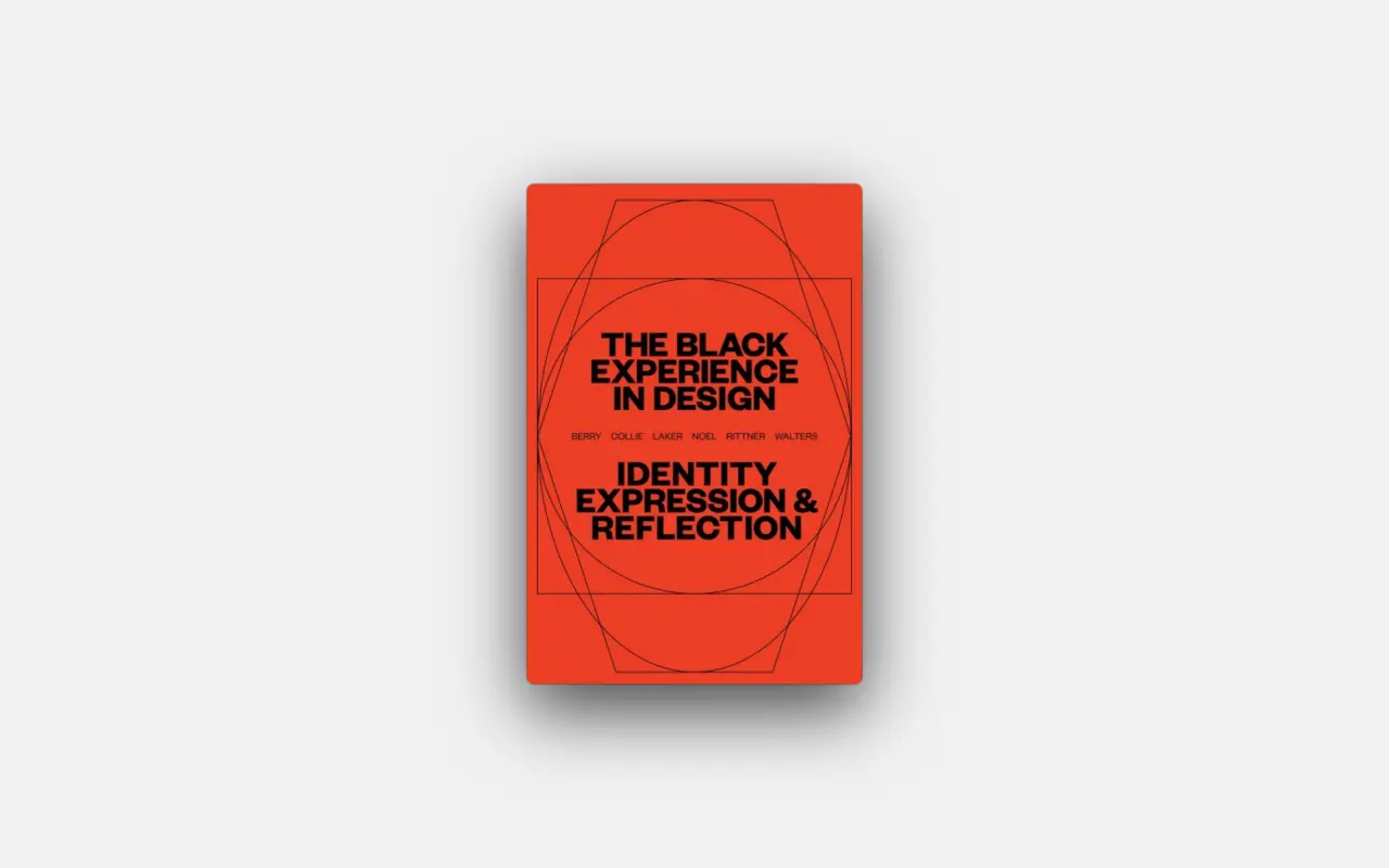 The Black Experience in Design: Identity, Expression and Reflection