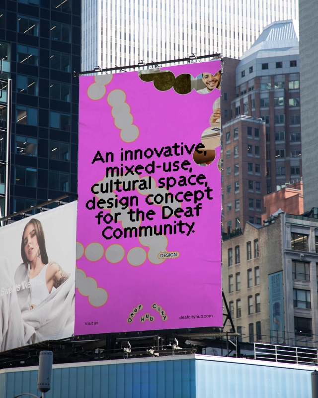 Bright magenta billboard on urban buildings advertising DeafCity Hub as an innovative mixed-use cultural space for the Deaf Community, with circular design elements and text in black and green.