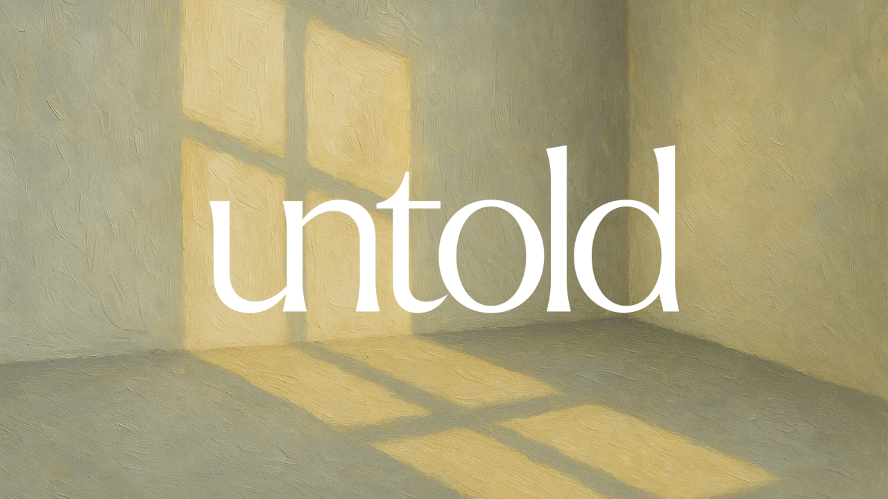 The Untold wordmark over a soft painting of sunlight falling through a window onto an empty room.