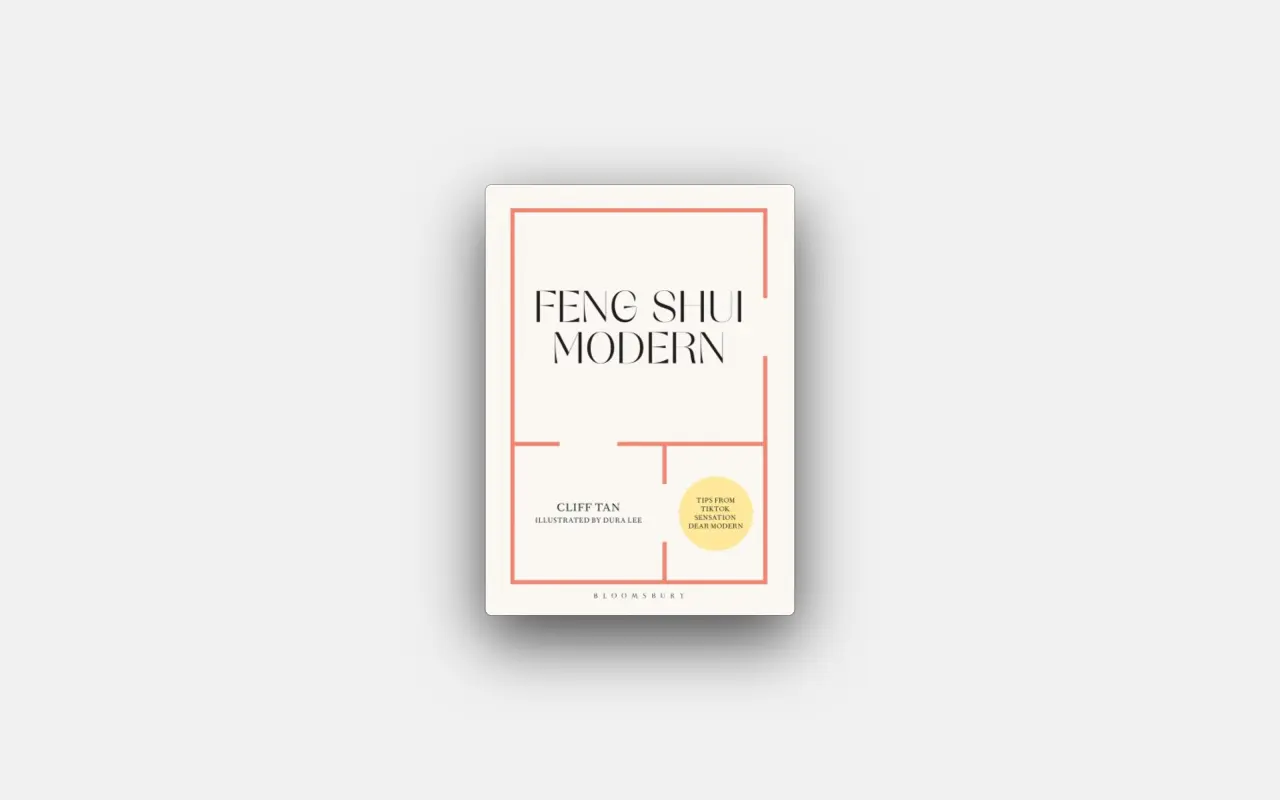 Feng Shui Modern by Cliff Tan, with illustrations by Dura Lee