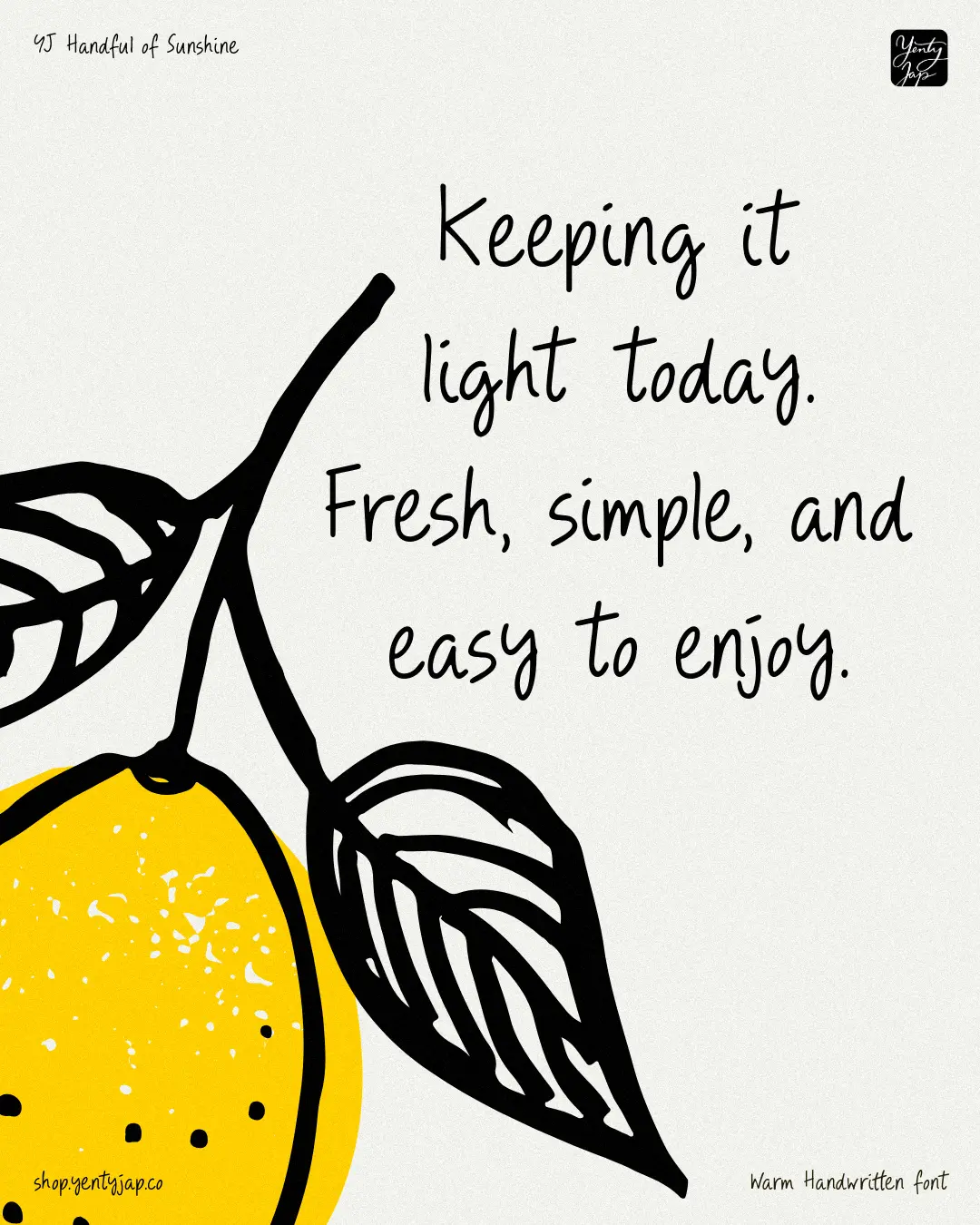 Illustration of a yellow lemon with black leaves and handwritten text reading "Keeping it light today. Fresh, simple, and easy to enjoy