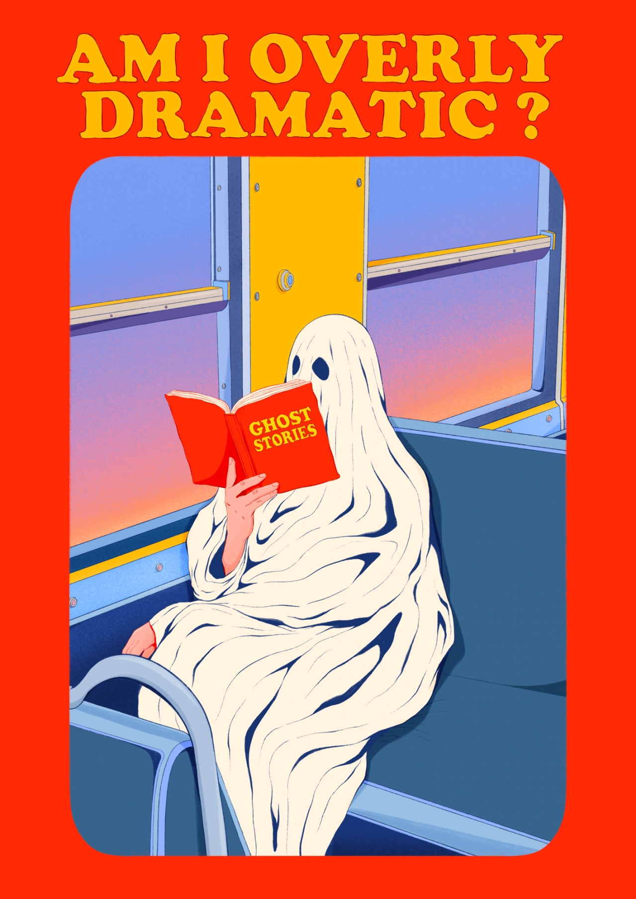 A white ghost figure sits on a bus seat reading a red book titled Ghost Stories, with a sunset visible through the windows behind them against a bright red background with yellow text asking "Am I overly dramatic?