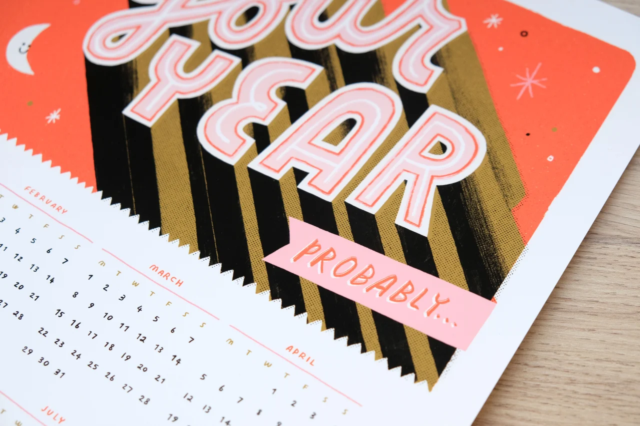 This Is Your Year...Probably calendar by Loz Ives of Idle Letters
