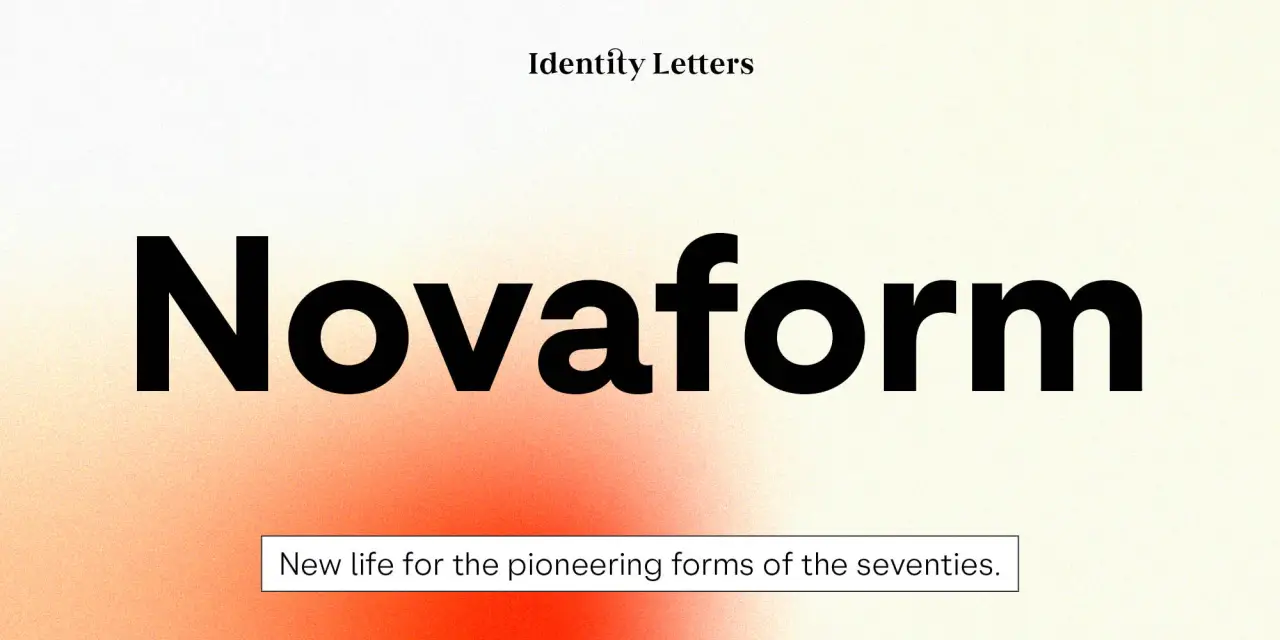 Novaform typeface in bold black letters with tagline "New life for the pioneering forms of the seventies" on a cream background with orange gradient