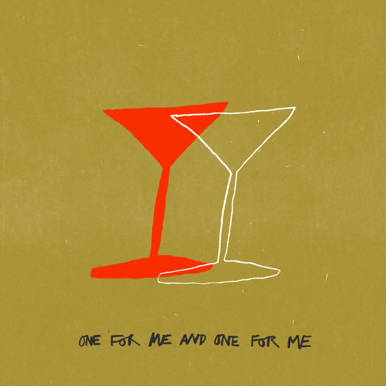 Two martini glasses outlined in white and filled in red on a gold background with text reading "One for me and one for me